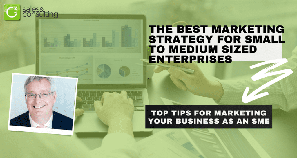 The best marketing strategies for SME businesses